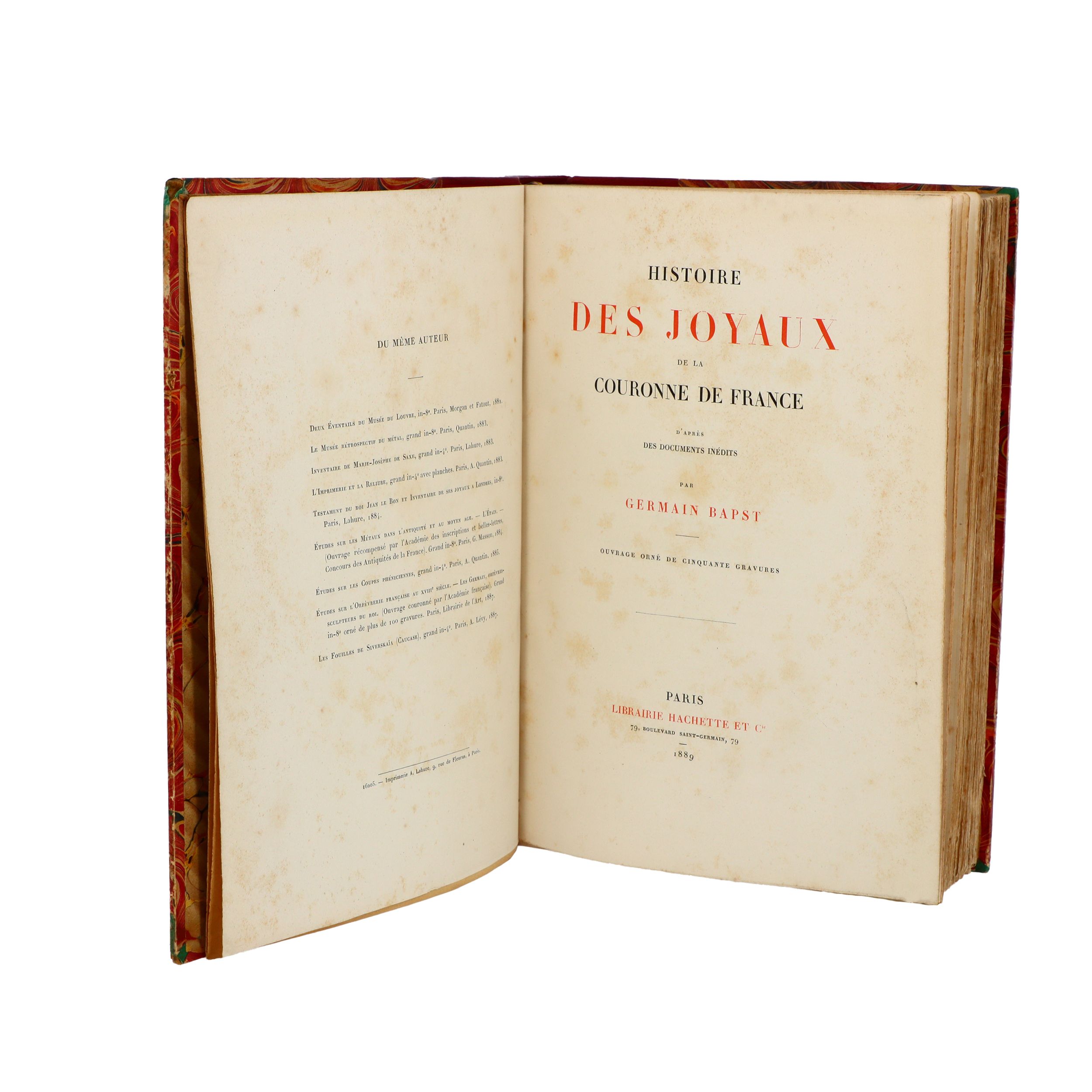 BAPST, Germain, Histoire des Joyaux de la Couronne de France, orné de cinquante gravures, Librairie Hachette, 715 p. Paris 1889.:  | H&ocirc;tel Des Ventes de Monte-Carlo