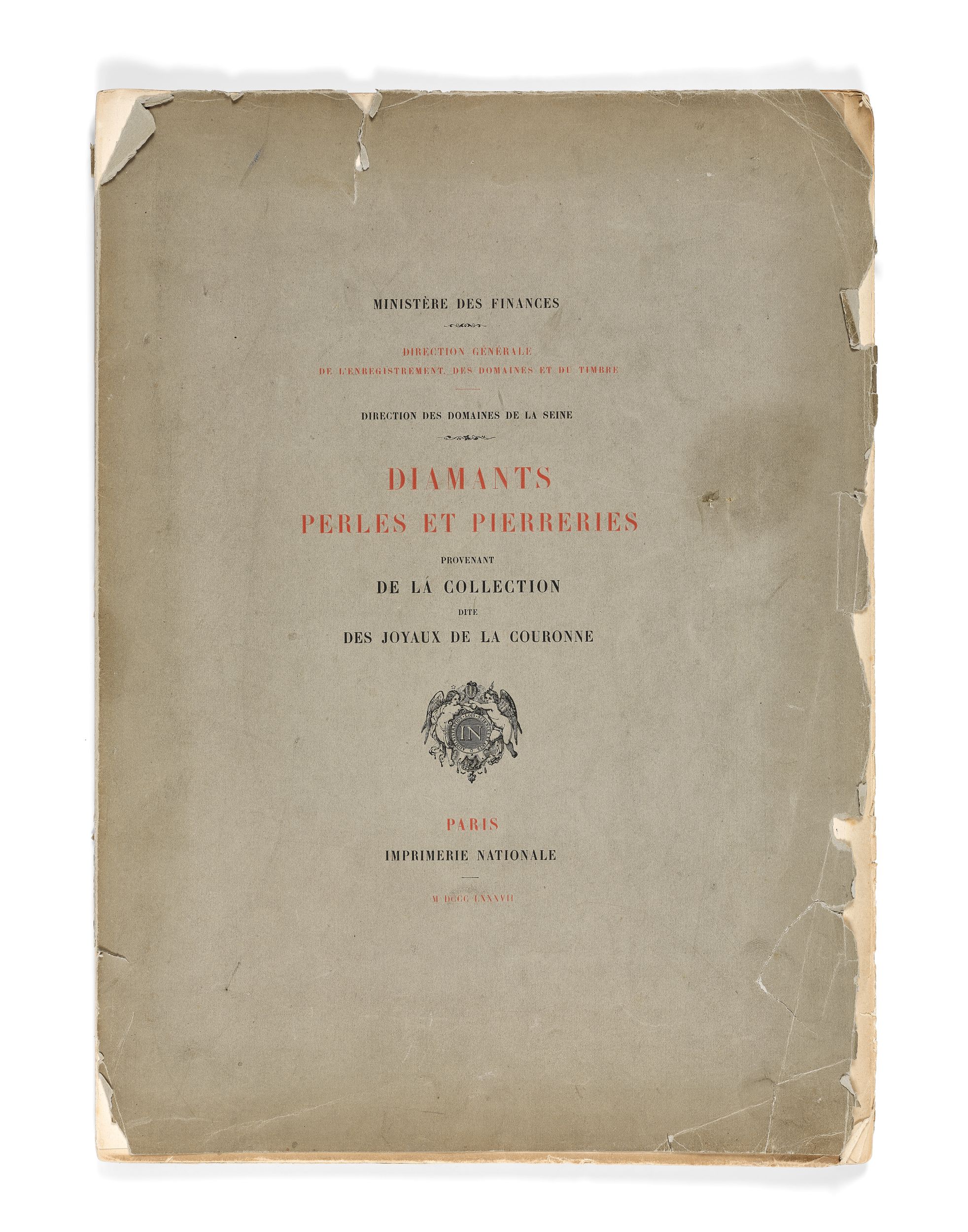 DIAMANTS, PERLES ET PIERRERIES PROVENANT DE LA COLLECTION DITE DES JOYAUX DE LA COURONNE, Paris: Imprimerie nationale, 1887.