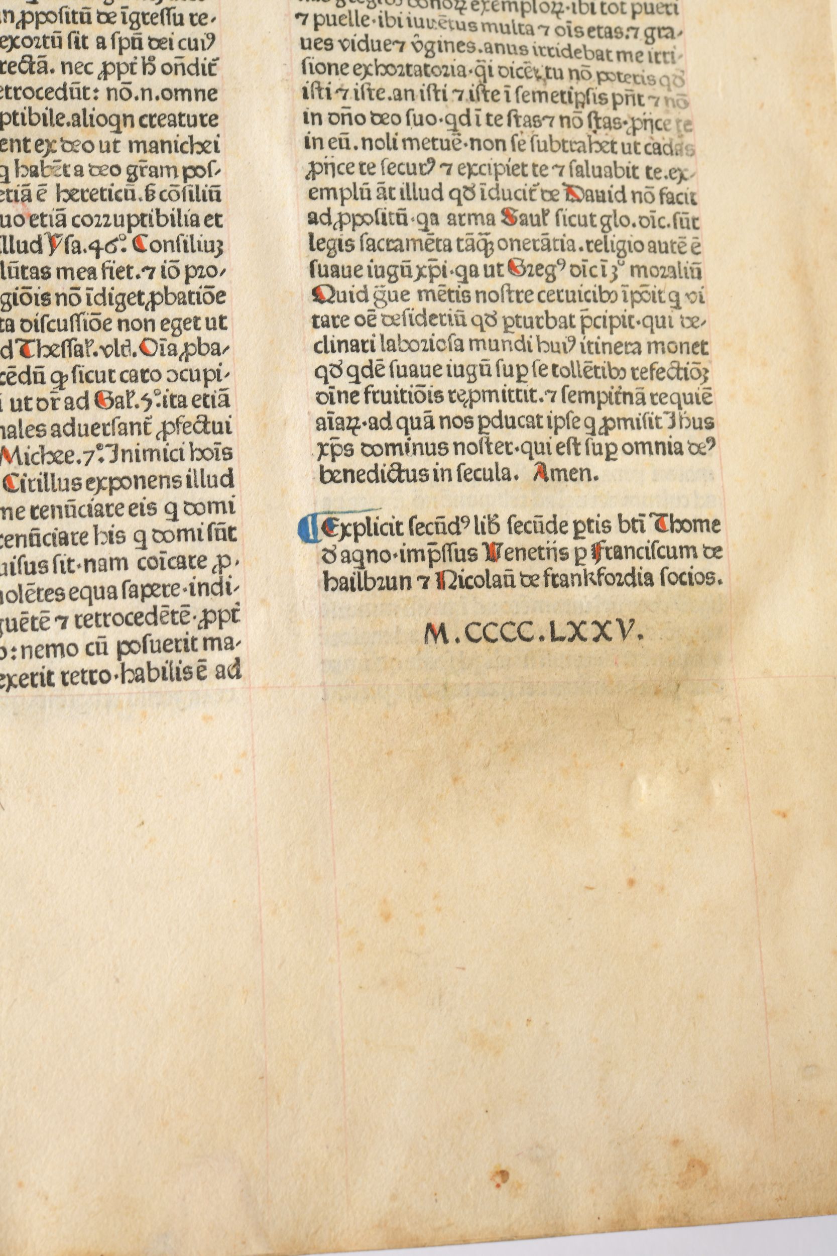 [INCUNABLE]. AQUIN (Thomas d'). Incipit secundus liber secunde partis beati // Thome de Aquino • ordinis predicatorum. Impressus Venetiis per Franciscum de Hailbrun  Nicolaum de Frankfordia [Venise, Franciscus Renner, de Heilbronn et Nicolaus de Frankfordia], 1475. Petit in-folio, ais de bois, cuir brun, dos à nerfs orné (reliure refaite avec partie du décor d'origine conservée). :  | H&ocirc;tel Des Ventes de Monte-Carlo
